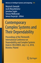 Janusz Kacprzyk, Jace Mazurkiewicz, Jacek Mazurkiewicz, Jaros¿aw Sugier, Jaroslaw Sugier, Jarosław Sugier... - Contemporary Complex Systems and Their Dependability
