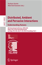 KONOMI, Konomi, Shin¿ichi Konomi, Shin’ichi Konomi, Shin'ichi Konomi, Norber Streitz... - Distributed, Ambient and Pervasive Interactions: Understanding Humans