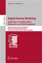 Vincent G. Duffy, Vincen G Duffy, Vincent G Duffy - Digital Human Modeling. Applications in Health, Safety, Ergonomics, and Risk Management