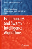 Jagdish Chand Bansal, Pramo Kumar Singh, Pramod Kumar Singh, Nikhil R. Pal, Nikhil R Pal, Pramod Kumar Singh - Evolutionary and Swarm Intelligence Algorithms