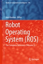 Ani Koubaa, Anis Koubaa - Robot Operating System (ROS)