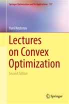 Yurii Nesterov - Lectures on Convex Optimization