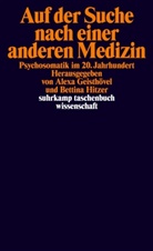 Alex Geisthövel, Alexa Geisthövel, Hitzer, Hitzer, Bettina Hitzer - Auf der Suche nach einer anderen Medizin