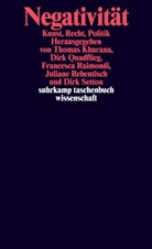 Thomas Khurana, Dir Quadflieg, Dirk Quadflieg, Francesca Raimondi, Francesca Raimondi u a, Juliane Rebentisch... - Negativität