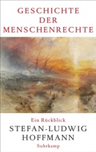 Stefan-Ludwig Hoffmann - Geschichte der Menschenrechte
