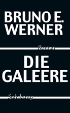 Bruno E Werner, Bruno E. Werner - Die Galeere