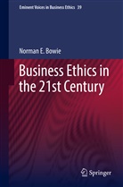 Norman Bowie - Business Ethics in the 21st Century