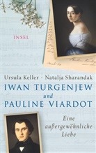Ursul Keller, Ursula Keller, Natalja Sharandak - Iwan Turgenjew und Pauline Viardot
