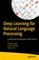 Palas Goyal, Palash Goyal, Karan Jain, Sumi Pandey, Sumit Pandey - Deep Learning for Natural Language Processing