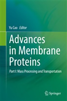 Y Cao, Yu Cao - Advances in Membrane Proteins