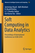 Ajit Abraham, Ajith Abraham, G. T. Chandra Sekhar, Asit Das, Asit Kumar Das, B. Murali Krishna... - Soft Computing in Data Analytics