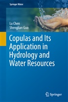 L Chen, Lu Chen, Shenglian Guo - Copulas and Its Application in Hydrology and Water Resources
