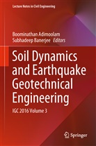 Boominatha Adimoolam, Boominathan Adimoolam, BANERJEE, Banerjee, Subhadeep Banerjee - Soil Dynamics and Earthquake Geotechnical Engineering