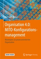 Hartmut F Binner, Hartmut F. Binner - Organisation 4.0: MITO-Konfigurationsmanagement