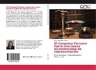 Silvia Isabel Díaz Zárate - El Congreso Peruano hacia una nueva bicameralidad de representación