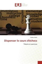 Frédéric Bielik - Dispenser le cours d'échecs