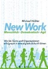 Michael Hübler - New Work: Menschlich - Demokratisch - Agil