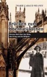 Marie Cabaud Meaney - Brücken zum Übernatürlichen