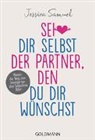 Jessica Samuel - Sei dir selbst der Partner, den du dir wünschst