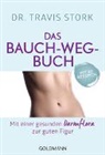 Travis Stork, Travis (Dr.) Stork - Das Bauch-weg-Buch
