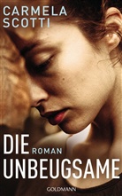 Carmela Scotti - Die Unbeugsame