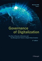 Governance of Digitalization, Michael Hilb, Michael Prof. Dr. Hilb - Governance of Digitalization
