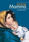 Angelo Comastri - Ecco la tua mamma