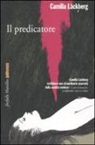 Camilla Läckberg - Il predicatore. I delitti di Fjällbacka