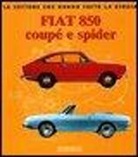 Giancarlo Catarsi - Fiat 850 Coupé e Spider