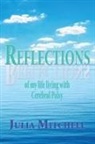 Julia Mitchell - Reflections of my life living with Cerebral Palsy