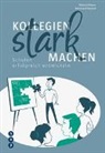 Helmut Heyse, Bernhard Sieland - Kollegien stark machen