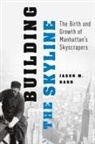 Jason M. Barr, Jason M. (Professor and Director of Graduate Barr, Jason M. (Professor and Director of Graduate Studies Barr, Barr Jason M. - Building the Skyline