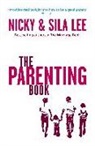 Nicky Lee, Nicky Lee Lee, Sila Lee, Lee Nicky, Lee Sila - The Parenting Book