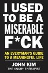 John Kim - I Used to Be a Miserable F ck