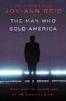 Joy-Ann Reid - The Man Who Sold America