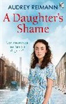 Audrey Reimann - A Daughter's Shame