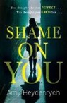 Amy Heydenrych - Shame on You
