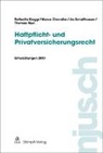 Raffaell Biaggi, Raffaella Biaggi, Marc Chevalier, Marco Chevalier, Thomas Muri, Thomas u Muri... - Haftpflicht- und Privatversicherungsrecht