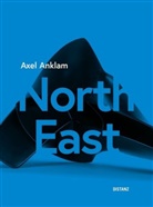 Axel Anklam - Axel Anklam - North East
