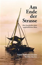 Dylan Samarawickrama, Martina Zürcher - Am Ende der Strasse