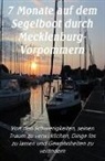 Dunja Bruder, Stephan Havemann, Dunja Bruder, Stephan Havemann - 7 Monate auf dem Segelboot durch Mecklenburg-Vorpommern