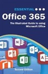 Kevin Wilson - Essential Office 365 Second Edition: The Illustrated Guide to using Microsoft Office