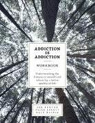 Sue Newton - Addiction is Addiction Workbook