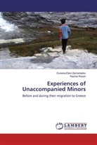 Rachel Rosen, Ourania-Elen Zachariadou, Ourania-Eleni Zachariadou - Experiences of Unaccompanied Minors