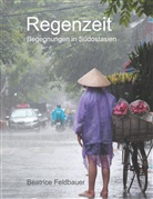 Beatrice Feldbauer - Regenzeit