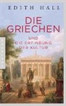 Edith Hall - Die Griechen