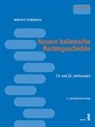 Martin P Schennach, Martin P. Schennach - Neuere italienische Rechtsgeschichte