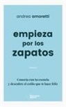 Andrea Amoretti - Empieza Por Los Zapatos