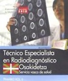 Técnico Especialista Radiodiagnóstico : Osakidetza-Servicio Vasco de Salud : temario 2