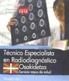 Técnico Especialista Radiodiagnóstico : Osakidetza-Servicio Vasco de Salud : temario 1